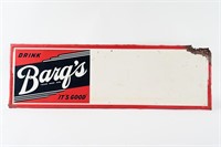 DRINK BARQ'S "IT'S GOOD" SST SIGN