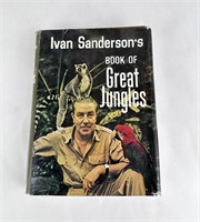 Ivan Sanderson's Book Of Great Jungles