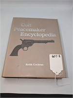 Colt Peacemaker Encyclopedia by Keith Cochran