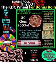 1-10 FREE BU RED Penny rolls with win of this 2003
