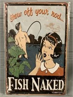 Metal Sign “ Fish Naked “