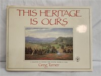 This Heritage is Ours Greg Turner See Description