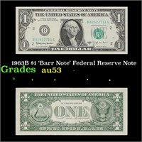 1963B $1 'Barr Note' Federal Reserve Note Grades S