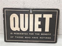 Antique Pullman Train Co Sign
Quiet Please and