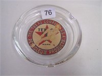 TEXACO GLASS ASHTRAY - COMPLIMENTS OF YOUR LOCAL