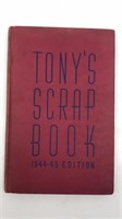 1944/45 Edition Book Tony's Scrap Book Anthony Won