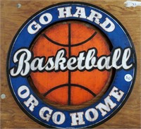 Go Hard or Go Home Basketball Sign