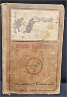 1907 Book - Good Hunting by Theodore Roosevelt