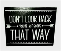 Don't Look Back-You're Not Going That Way