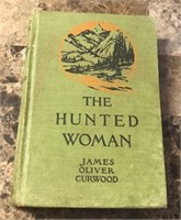 The Hunted Woman James Oliver Curwood HC