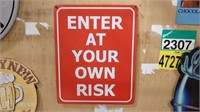 Enter At Your Own Risk Metal Sign