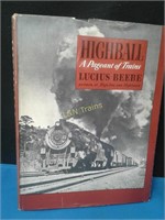 HIGHBALL "A Pageant of Trains" Beebe