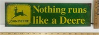 “Nothing Runs Like A Deere” John Deere Metal Sign