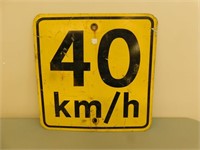 40 km/hr Metal Sign - 18 x 18