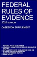 Federal Rules of Evidence; 2020 Edition (Casebook