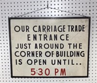 Vintage Carriage Trade Entrance Sign