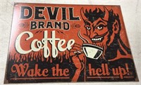 Devil Coffee Metal Sign
