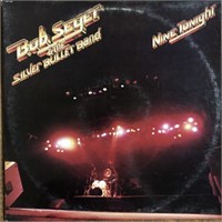 Bob Seger  & The Silver Bullet Band "Nine Tonight"