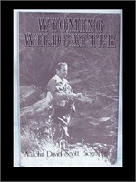 BOOK - 1985 SIGNED LIMITED EDITION - WYOMING WILD-