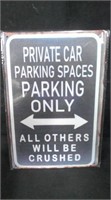 PRIVATE CAR PARKING SPACES ONLY... 8" x 12" TIN SI