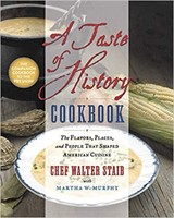A Taste of History Cookbook: The Flavors,