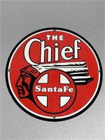 REPRODUCTION SANTA FE THE CHIEF PORCELAIN SIGN