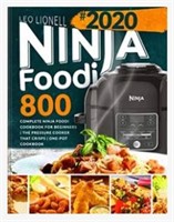 Ninja Foodi 800: Complete Ninja Foodi Cookbook