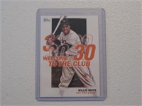 2023 TOPPS WILLIE MAYS WELCOME TO THE CLUB