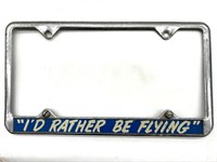I’d Rather Be Flying License Plate Frame