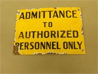 Admittance To Authorized Personnel Metal Sign-7x10