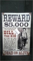 REWARD, BILLY THE KID... 8" x 12" TIN SIGN