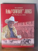 The Legendary R.A. "Cowboy" Jones Book by Angie