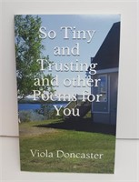NEW BOOK SO TINY & TRUSTING & OTHER POEMS FOR YOU