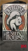 Nut House, Tin Sign