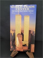 World Trade Center : The Giants That Defied The