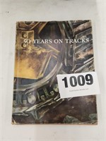 50 Years on Tracks Hardback Book,