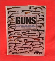 The Illustrated Directory of Guns By Miller