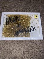 New 7 x 10 inches Born to Sparkle