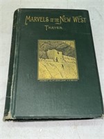1887 MARVELS of the WEST by THAYER -