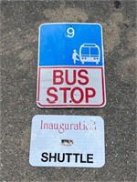 Bus Stop road sign Inauguration Shuttle road sign