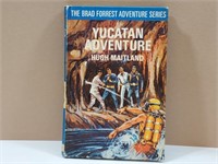 BOOK 1965 Brad Forrest  Yucatan Adventure