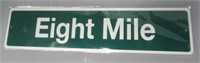 Eight Mile Metal Street Sign in Good Condition.