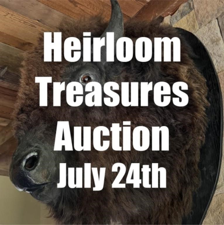 Heirloom Treasures Auction | July 24th