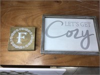 Wooden F sign (6”x6”) and let’s get cozy sign