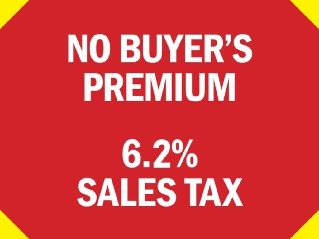 No Buyer's Premium - 6.2% Sales Tax
