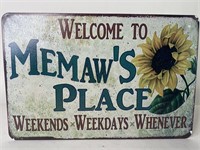 Welcome To Memaws Place Metal Sign 8"x12”