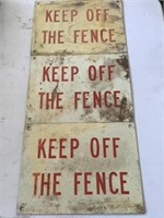 Metal Keep off the Fence Signs