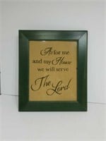 Framed Saying : As For Me ... 11" x 12.5"