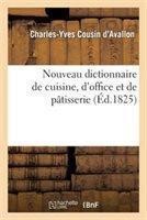 Savoirs Et Traditions: Nouveau Dictionnaire De Cui