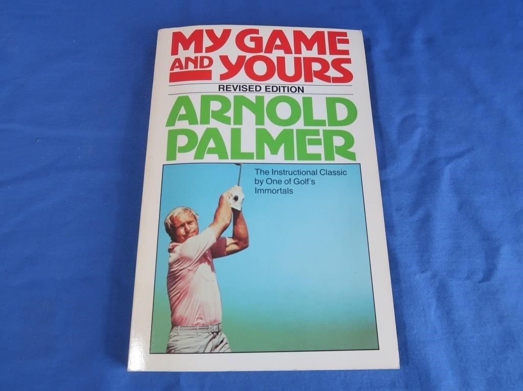 Autographed Copy My Game & Yours-Arnold Palmer